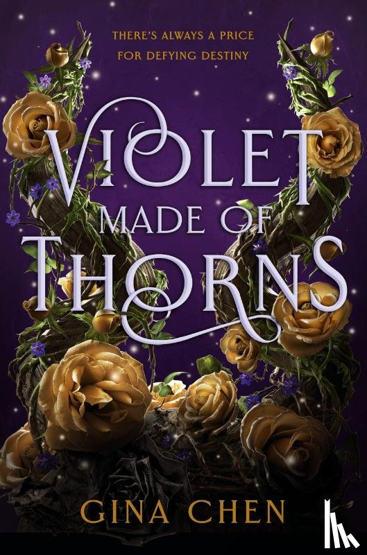 Chen, Gina - Violet Made of Thorns