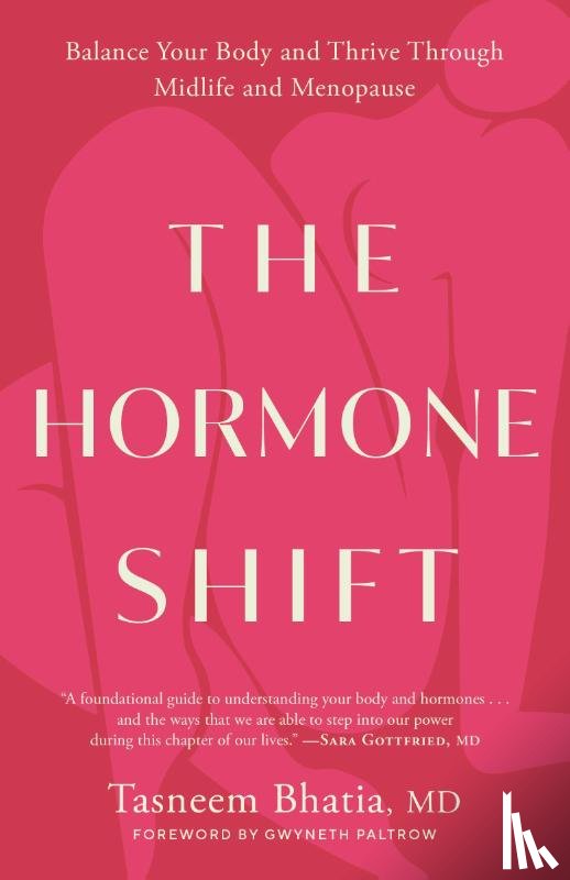 Bhatia, Tasneem, Paltrow, Gwyneth - The Hormone Shift