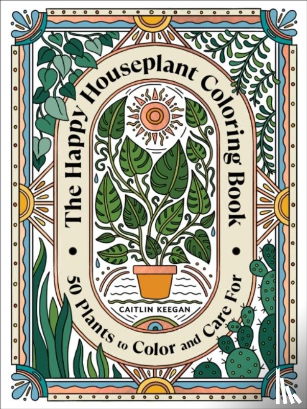 Keegan, Caitlin - The Happy Houseplant Coloring Book