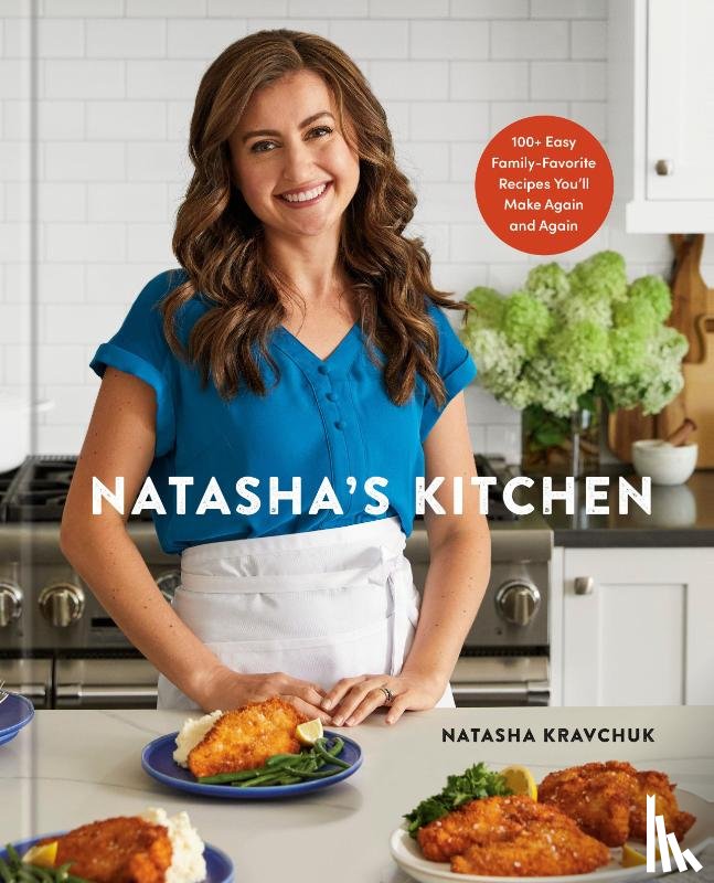 Kravchuk, Natasha - Natasha's Kitchen
