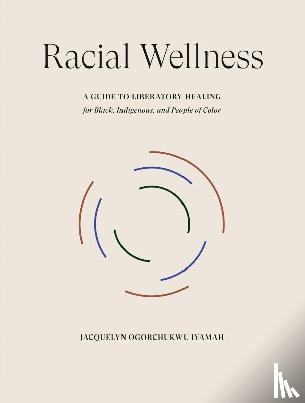 Iyamah, Jacquelyn Ogorchukwu - Racial Wellness
