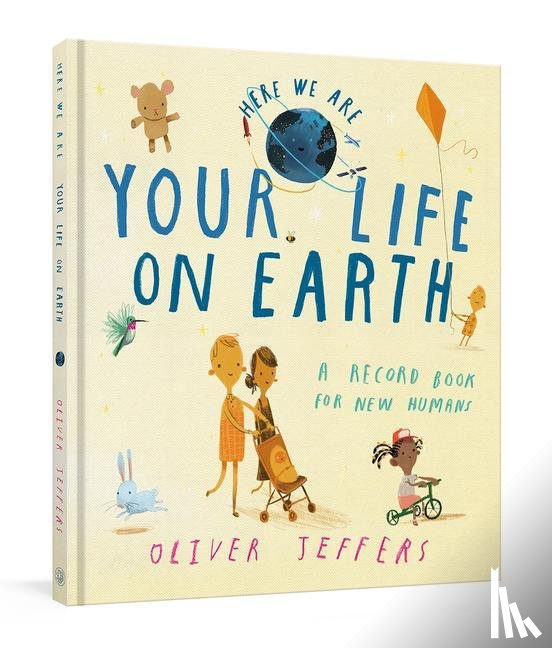 Jeffers, Oliver - YOUR LIFE ON EARTH