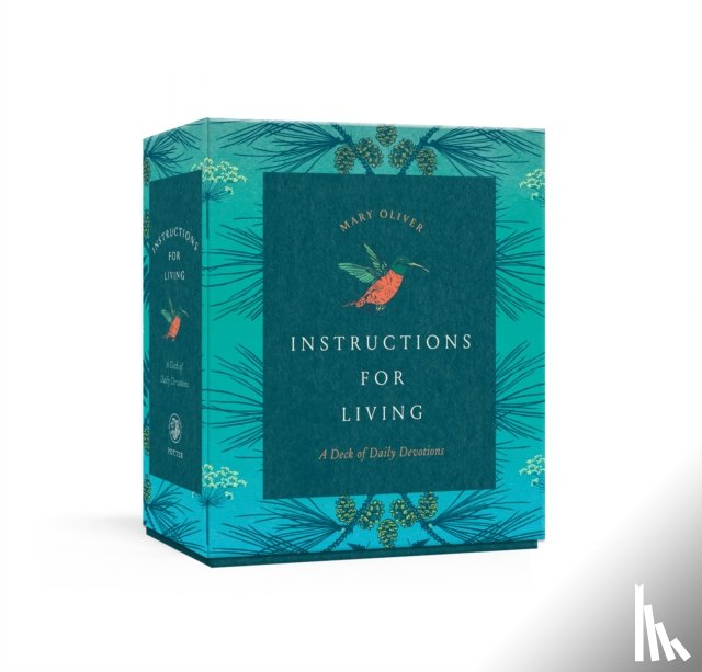 Oliver, Mary - Instructions for Living