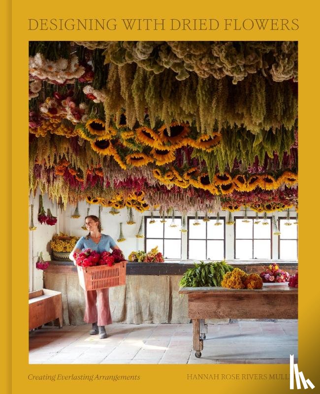 Muller, Hannah Rose Rivers - Designing with Dried Flowers