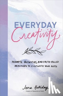 Holliday, Jena - Everyday Creativity