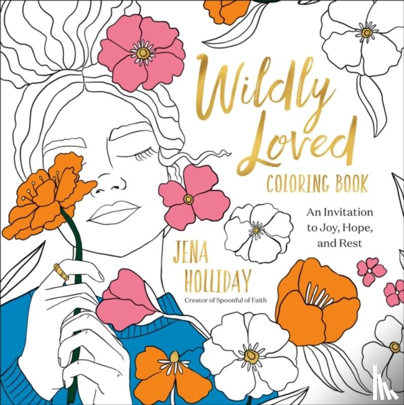 Holliday, Jena - Wildly Loved Coloring Book