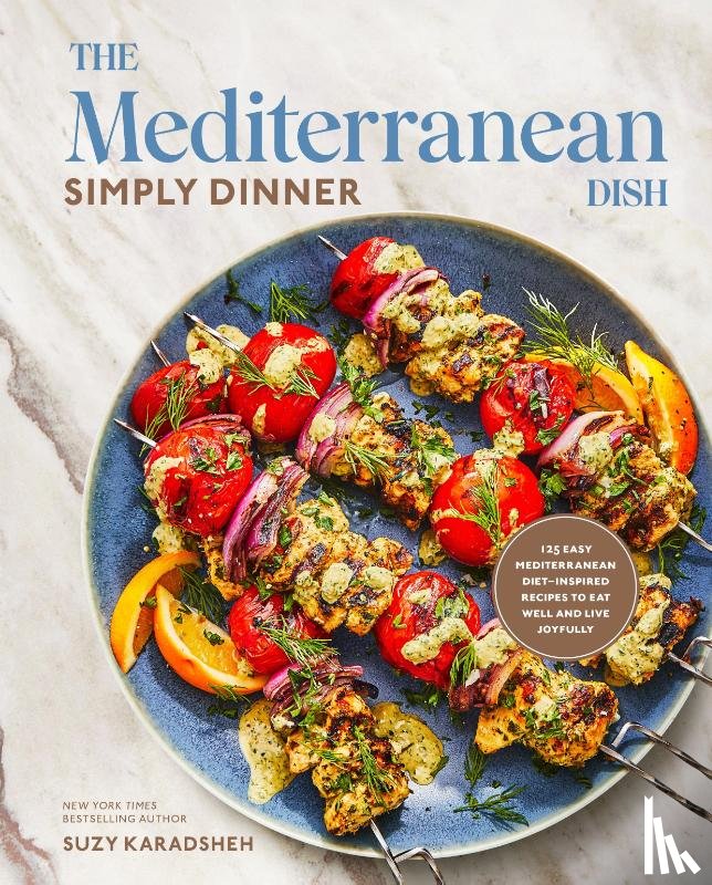 Karadsheh, Suzy - The Mediterranean Dish Simply Dinner