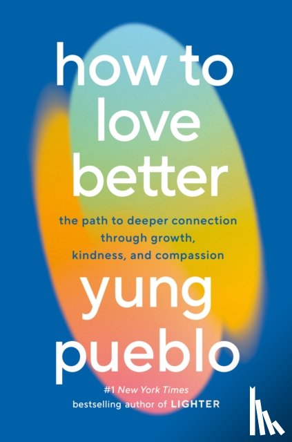 Pueblo, Yung - How to Love Better