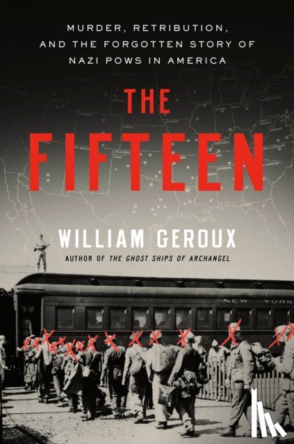 Geroux, William - The Fifteen