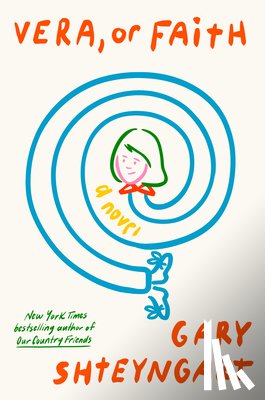 Shteyngart, Gary - Vera, or Faith