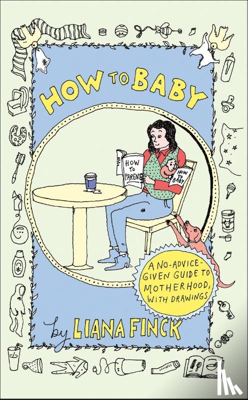 Finck, Liana - Finck, L: How to Baby