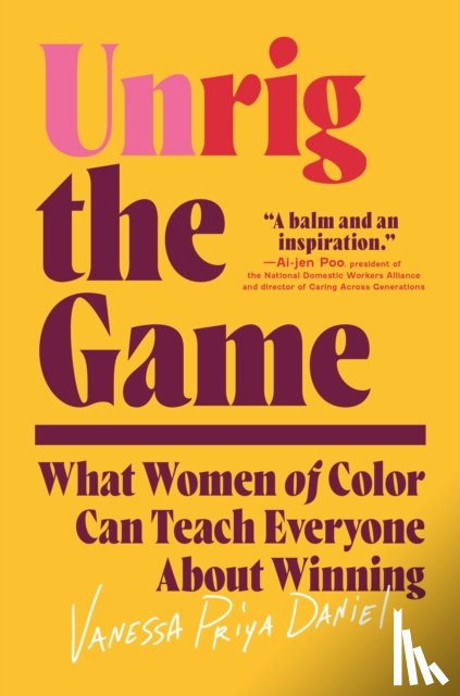 Daniel, Vanessa Priya - Unrig the Game