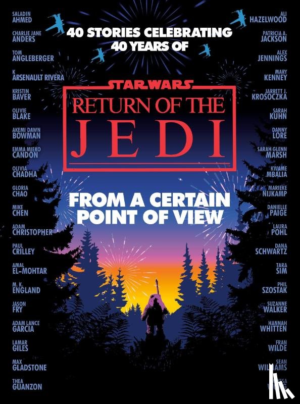Blake, Olivie, Ahmed, Saladin, Anders, Charlie Jane, Wilde, Fran - Blake, O: From a Certain Point of View: Return of the Jedi (