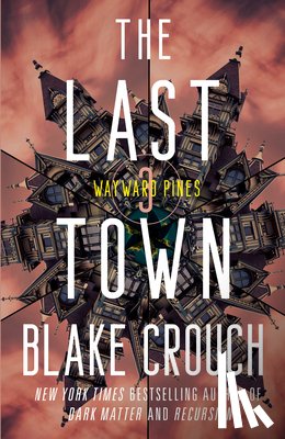 Crouch, Blake - LAST TOWN