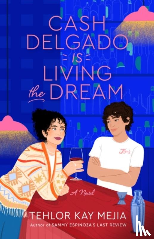 Mejia, Tehlor Kay - Cash Delgado Is Living the Dream