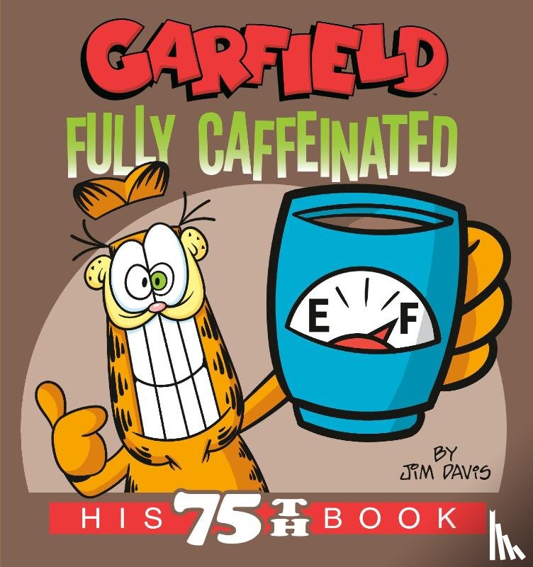 Davis, Jim - Garfield Fully Caffeinated