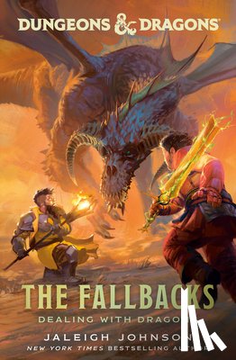 Johnson, Jaleigh - Dungeons & Dragons: The Fallbacks: Dealing with Dragons
