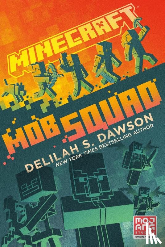 Dawson, Delilah S. - Minecraft: Mob Squad
