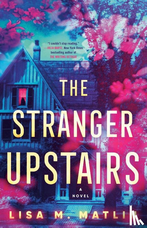 Matlin, Lisa M. - The Stranger Upstairs