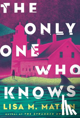 Matlin, Lisa M. - The Only One Who Knows