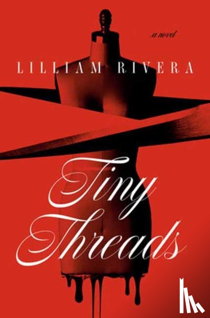 Rivera, Lilliam - Tiny Threads