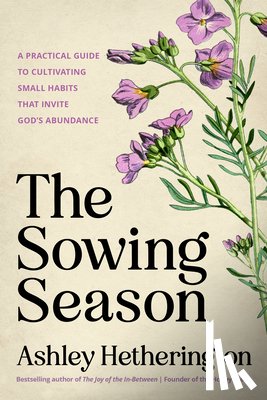 Hetherington, Ashley - The Sowing Season