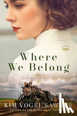 Vogel Sawyer, Kim - Where We Belong