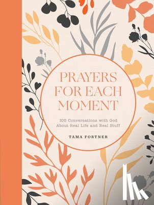 Fortner, Tama - Prayers for Each Moment