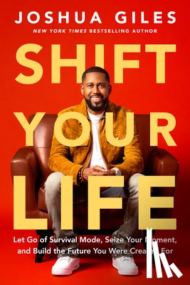 Giles, Joshua - Shift Your Life