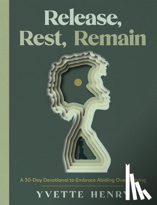 Henry, Yvette - Release, Rest, Remain
