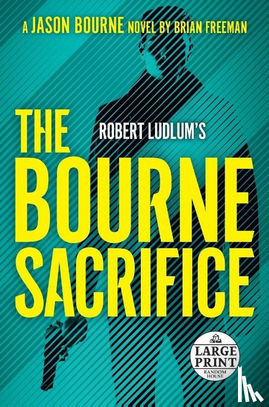 Freeman, Brian - Robert Ludlum's The Bourne Sacrifice