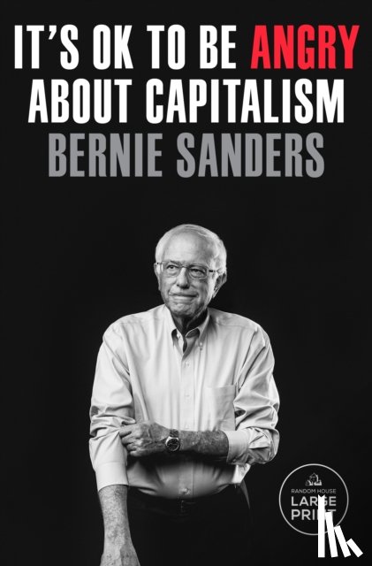 Sanders, Bernie, Nichols, John - ITS OK TO BE ANGRY ABT CAPITAL