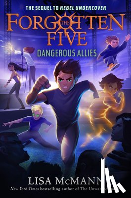 McMann, Lisa - Dangerous Allies (the Forgotten Five, Book 4)