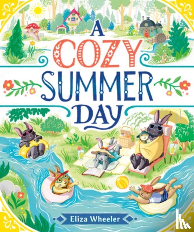 Wheeler, Eliza - A Cozy Summer Day