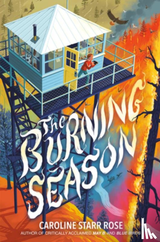 Rose, Caroline Starr - The Burning Season