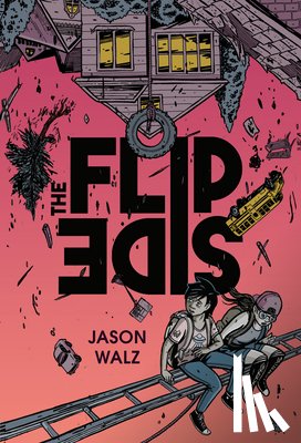 Walz, Jason - The Flip Side: A Graphic Novel