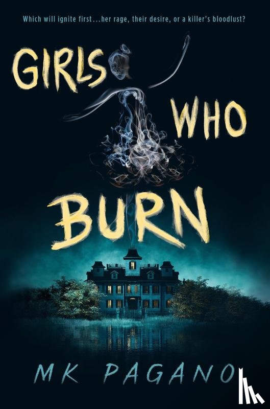 Pagano, MK - Girls Who Burn
