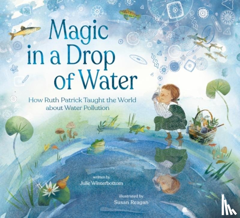 Winterbottom, Julie - Magic in a Drop of Water