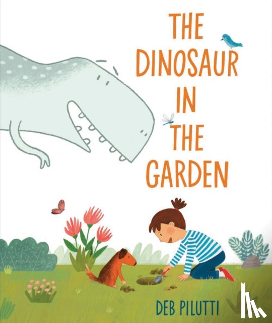 Pilutti, Deb - The Dinosaur in the Garden