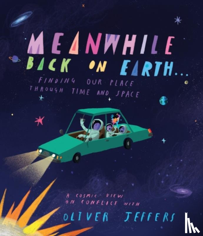 Jeffers, Oliver - Meanwhile, Back on Earth
