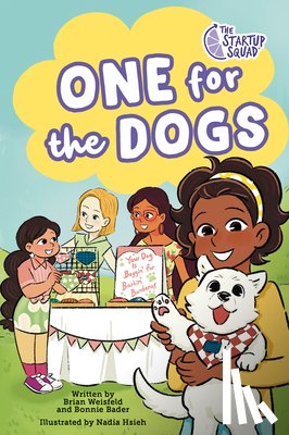 Weisfeld, Brian - The Startup Squad: One for the Dogs: A Graphic Novel