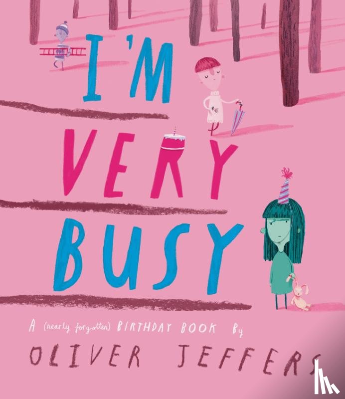 Jeffers, Oliver - I'm Very Busy