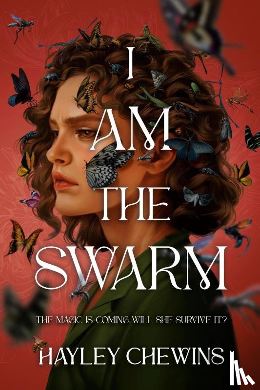 Chewins, Hayley - Chewins, H: I Am the Swarm