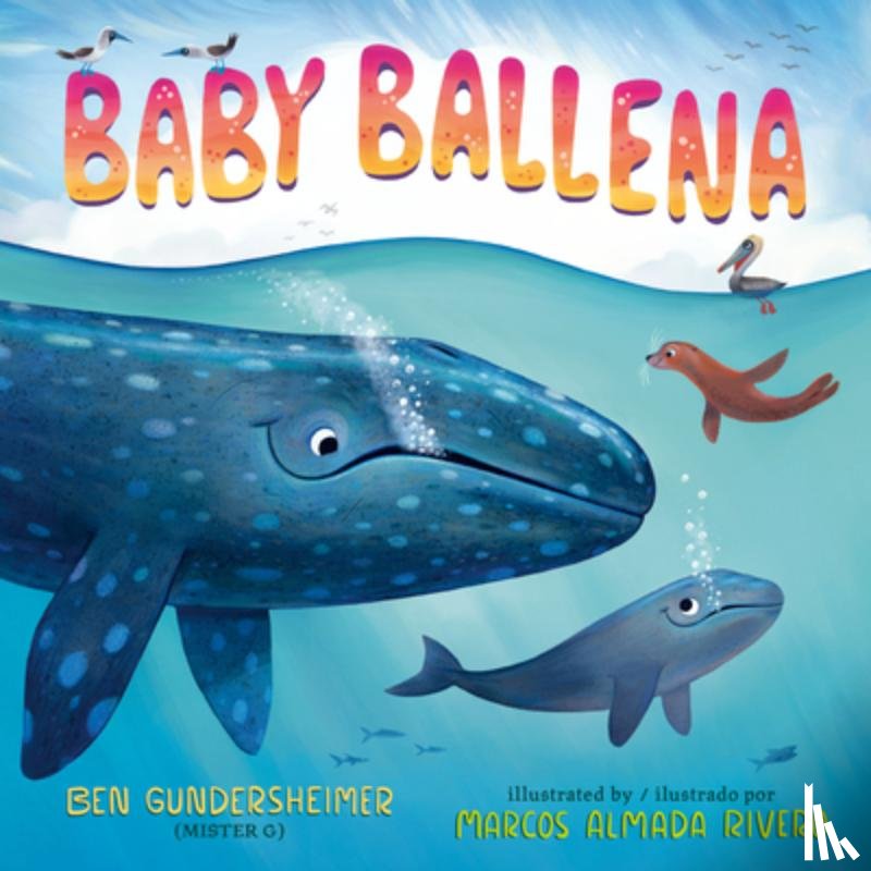 Gundersheimer (Mister G), Ben - Baby Ballena (Bilingual English-Spanish Edition)