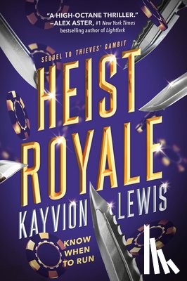 Lewis, Kayvion - Heist Royale: Thieves' Gambit, Book 2