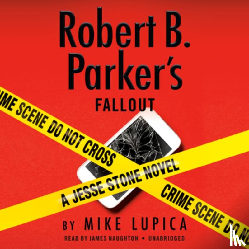 Lupica, Mike - Robert B. Parker's Fallout (Unabridged)