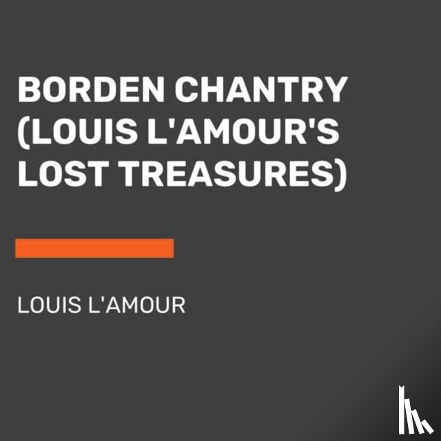 L'Amour, Louis - Borden Chantry