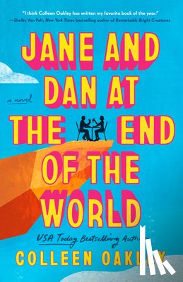 Oakley, Colleen - Jane and Dan at the End of the World