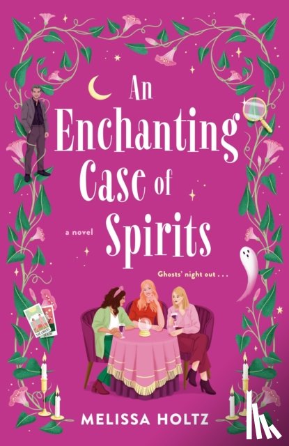 Holtz, Melissa - An Enchanting Case of Spirits