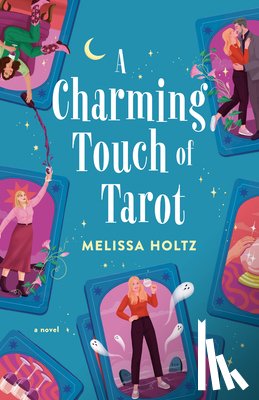 Holtz, Melissa - A Charming Touch of Tarot